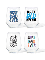 Best Dad Ever - 16oz Stemless Wine Tritan™ Glasses